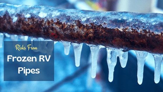 Risks from frozen RV pipes
