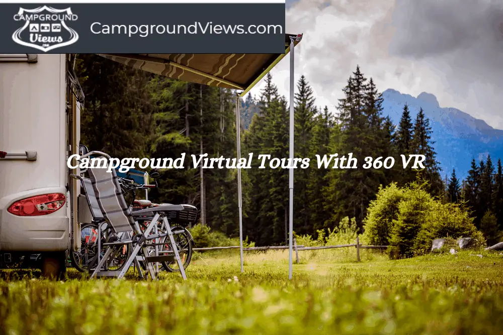 Campground Virtual Tours With 360 VR